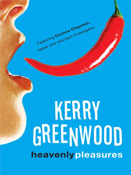 Title details for Heavenly Pleasures by Kerry Greenwood - Available